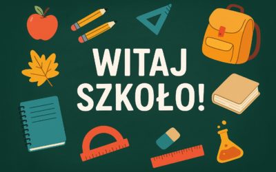 NOWY ROK SZKOLNY – NOWY CZAS WYZWAŃ I MOŻLIWOŚCI