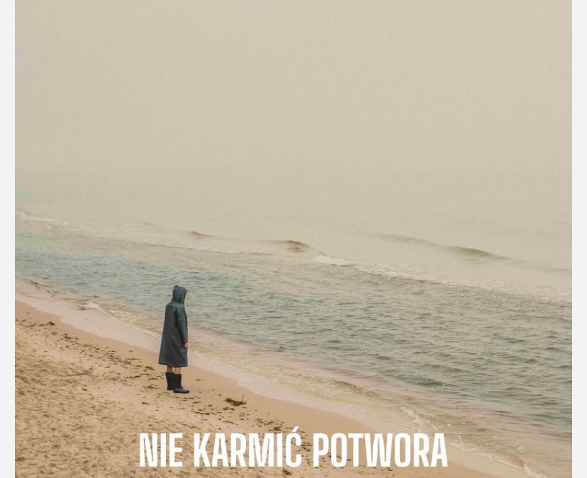 ”NIE KARMIĆ POTWORA” – WAŻNY SPEKTAKL, WAŻNE EMOCJE